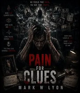 E-Book (epub) Pain for Clues von Mark W Lyon