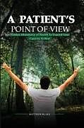 Kartonierter Einband (Kt) A Patient's Point of View von Matthew Blake