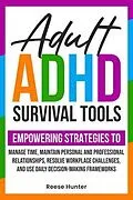 E-Book (epub) Adult ADHD Survival Tools von Reese Hunter