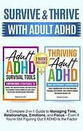 E-Book (epub) Survive and Thrive with Adult ADHD von Reese Hunter