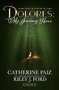 Kartonierter Einband (Kt) Dolores von Catherine Paiz, Riley J. Ford