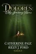 Kartonierter Einband (Kt) Dolores von Catherine Paiz, Riley J. Ford