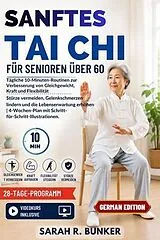 E-Book (epub) Sanftes Tai Chi für Senioren über 60 von Sarah R. Bunker