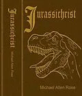 E-Book (epub) Jurassichrist von Michael Allen Rose