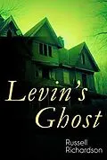 E-Book (epub) Levin's Ghost von Russell Richardson