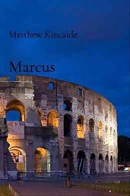 E-Book (epub) Marcus von Matthew R Kincaide