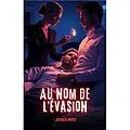 E-Book (epub) Au nom de l'évasion von Jessica Hintz