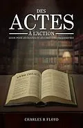 E-Book (epub) DES ACTES A L'ACTION von Charles R Floyd