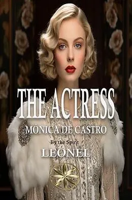 E-Book (epub) The Actress von Mónica de Castro, By the Spirit Leonel