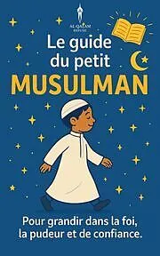 E-Book (epub) Le guide du petit musulman von Shanez Benmassoud, Farid Bouzid