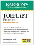 E-Book (epub) TOEFL, iBT Premium, Nineteenth Edition: Prep Book with 10 Practice Tests + Comprehensive Review + Online Audio (2026) von Pamela J. Sharpe