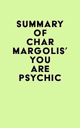 eBook (epub) Summary of Char Margolis's You Are Psychic de IRB Media