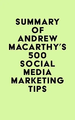 E-Book (epub) Summary of Andrew Macarthy's 500 Social Media Marketing Tips von IRB Media