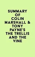 E-Book (epub) Summary of Colin Marshall & Tony Payne's The Trellis and the Vine von IRB Media