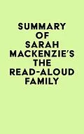 E-Book (epub) Summary of Sarah Mackenzie's The Read-Aloud Family von IRB Media