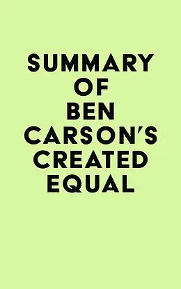 E-Book (epub) Summary of Ben Carson's Created Equal von IRB Media