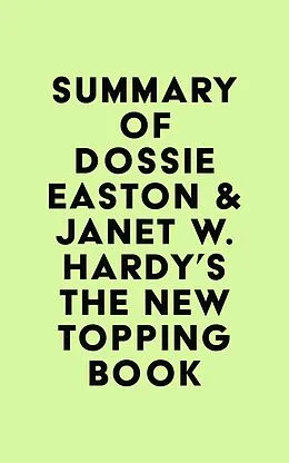 E-Book (epub) Summary of Dossie Easton & Janet W. Hardy's The New Topping Book von IRB Media