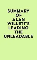 E-Book (epub) Summary of Alan Willett's Leading the Unleadable von IRB Media