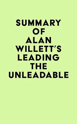 E-Book (epub) Summary of Alan Willett's Leading the Unleadable von IRB Media