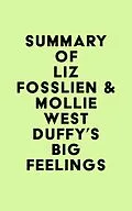 E-Book (epub) Summary of Liz Fosslien & Mollie West Duffy's Big Feelings von IRB Media