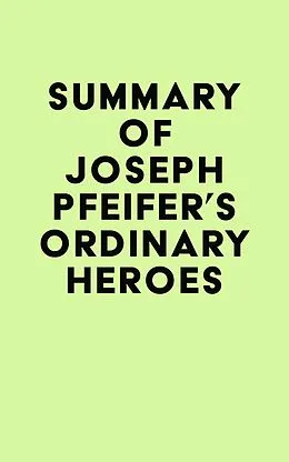 E-Book (epub) Summary of Joseph Pfeifer's Ordinary Heroes von IRB Media