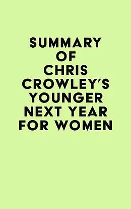 E-Book (epub) Summary of Chris Crowley's Younger Next Year for Women von IRB Media