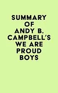 E-Book (epub) Summary of Andy B. Campbell's We Are Proud Boys von IRB Media