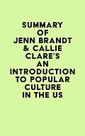 E-Book (epub) Summary of Jenn Brandt & Callie Clare's An Introduction to Popular Culture in the US von IRB Media