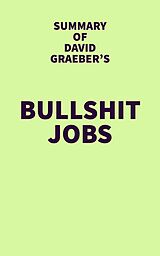 eBook (epub) Summary of David Graeber's Bullshit Jobs de IRB Media