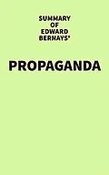 E-Book (epub) Summary of Edward Bernays' Propaganda von IRB Media