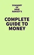 E-Book (epub) Summary of Dave Ramsey's Complete Guide to Money von IRB Media
