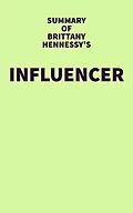 E-Book (epub) Summary of Brittany Hennessy's Influencer von IRB Media