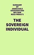 E-Book (epub) Summary of James Dale Davidson and William Rees-Mogg's The Sovereign Individual von IRB Media