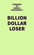 E-Book (epub) Summary of Reeves Wiedeman's Billion Dollar Loser von IRB Media