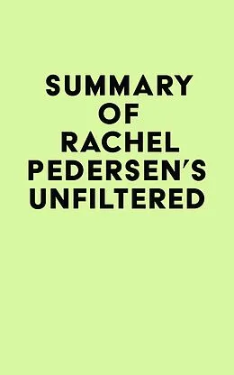 E-Book (epub) Summary of Rachel Pedersen's Unfiltered von IRB Media