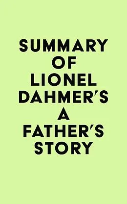 E-Book (epub) Summary of Lionel Dahmer's A Father's Story von IRB Media