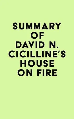 E-Book (epub) Summary of David N. Cicilline's House on Fire von IRB Media