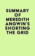E-Book (epub) Summary of Meredith Angwin's Shorting the Grid von IRB Media