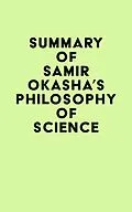 E-Book (epub) Summary of Samir Okasha's Philosophy of Science von IRB Media