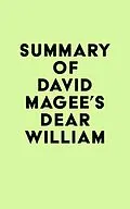 E-Book (epub) Summary of David Magee's Dear William von IRB Media
