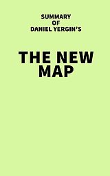 eBook (epub) Summary of Daniel Yergin's The New Map de IRB Media