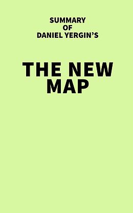 eBook (epub) Summary of Daniel Yergin's The New Map de IRB Media