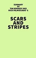 E-Book (epub) Summary of Tim Kennedy and Nick Palmisciano's Scars and Stripes von IRB Media