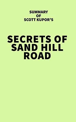 E-Book (epub) Summary of Scott Kupor's Secrets of Sand Hill Road von IRB Media