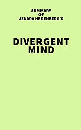 E-Book (epub) Summary of Jenara Nerenberg's Divergent Mind von IRB Media
