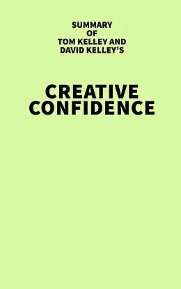 E-Book (epub) Summary of Tom Kelley and David Kelley's Creative Confidence von IRB Media