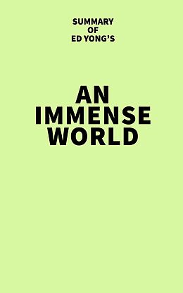 eBook (epub) Summary of Ed Yong's An Immense World de IRB Media