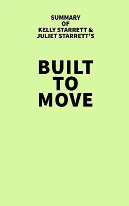 E-Book (epub) Summary of Kelly Starrett and Juliet Starrett's Built to Move von IRB Media