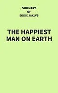 E-Book (epub) Summary of Eddie Jaku's The Happiest Man on Earth von IRB Media