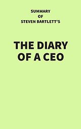 eBook (epub) Summary of Steven Bartlett's The Diary of a CEO de IRB Media